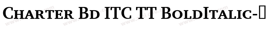 Charter Bd ITC TT BoldItalic字体转换